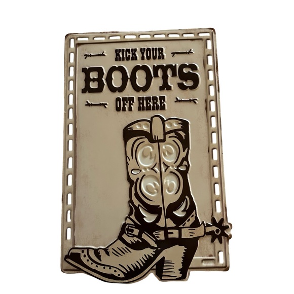 “Kick Your Boots Off Here” Metal Sign - Picture 1 of 4